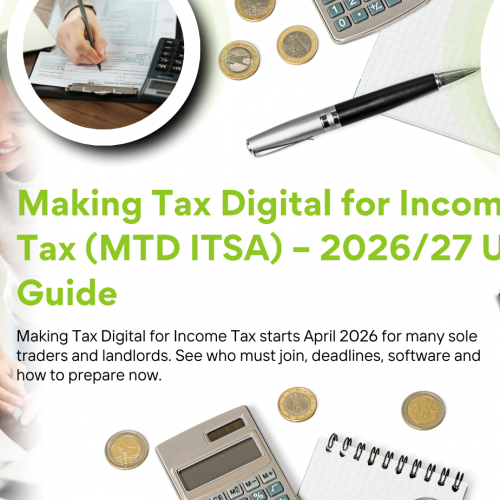 Making Tax Digital for Self-Employed (MTD ITSA) – Starts 2026